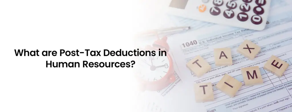 What are Post Tax Deductions?
