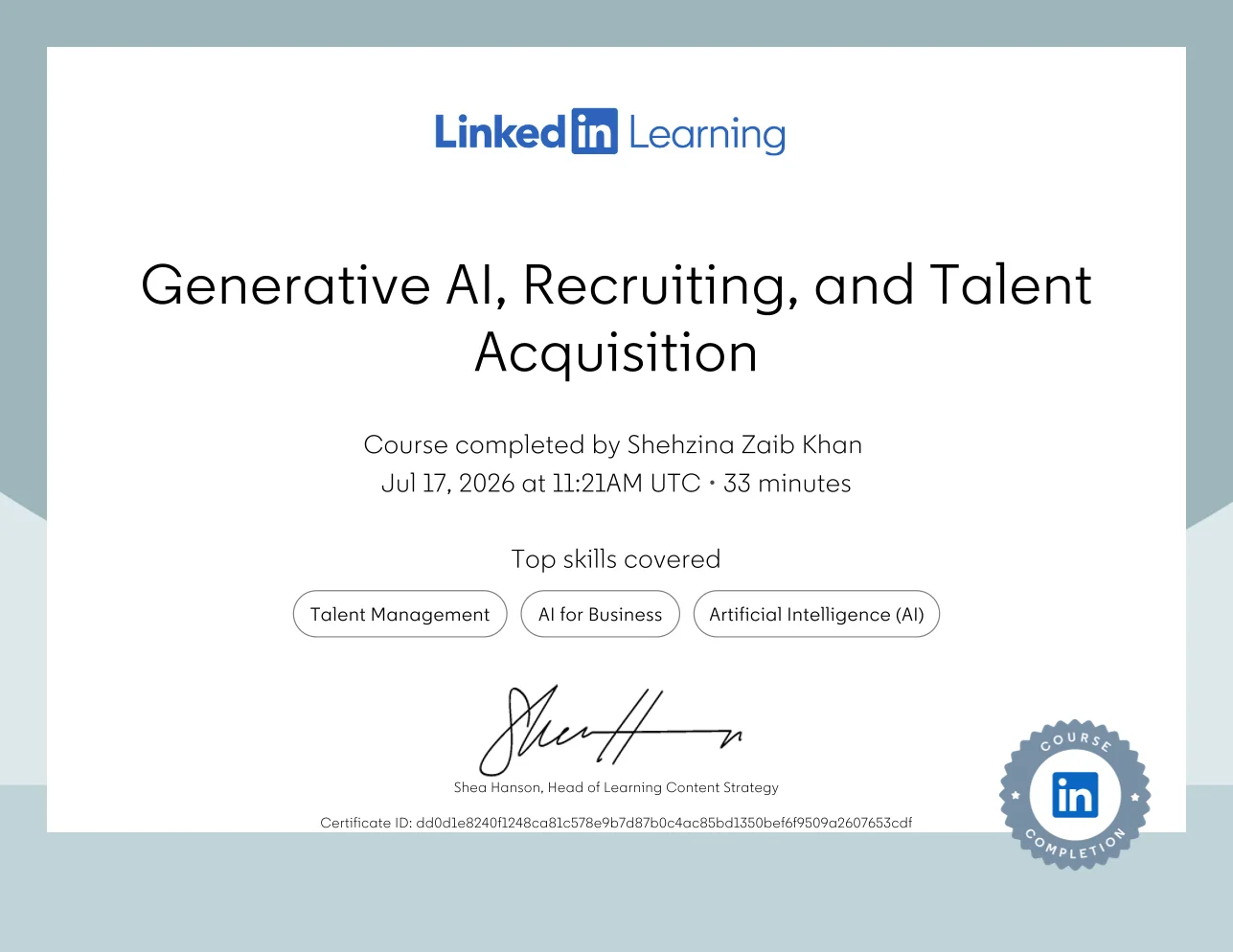 Shehzina Zaib Khan – LinkedIn Learning certificate: Generative AI, Recruiting, and Talent Acquisition