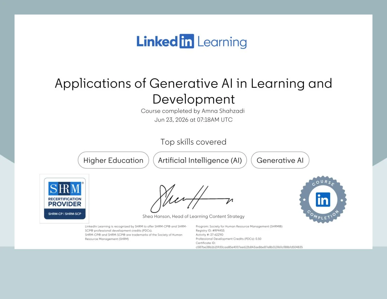 LinkedIn Learning "Applications of Generative AI in Learning and Development" course completion certificate awarded to Amna Shahzadi
