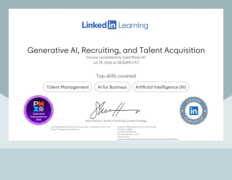LinkedIn Learning "Generative AI, Recruiting, and Talent Acquisition" course completion certificate awarded to Syed Maaz Ali