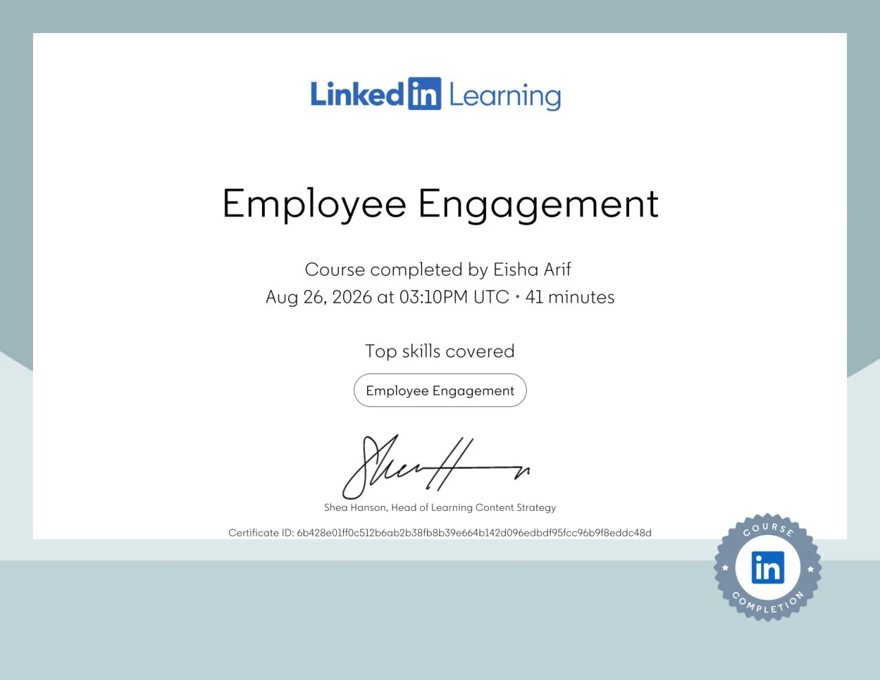 Eisha Arif – LinkedIn Learning certificate: Employee Engagement