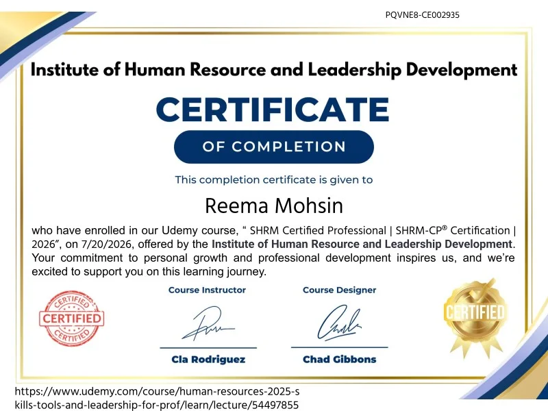 Reema Mohsin – Institute of Human Resource and Leadership Development (Udemy) certificate of completion: SHRM-CP Certification 2026